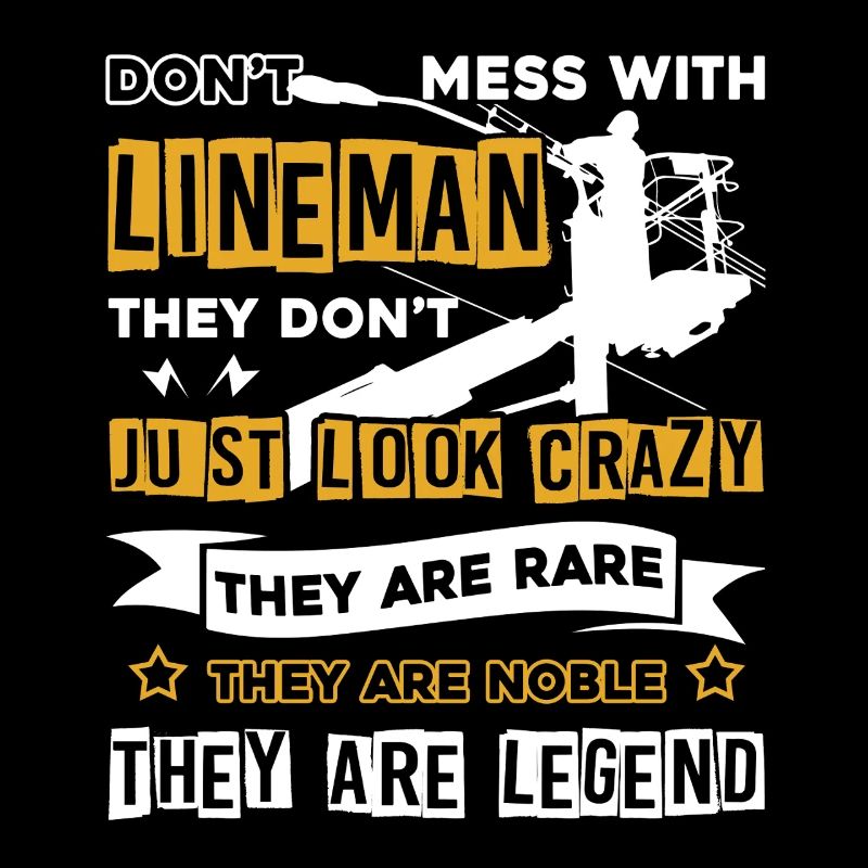 Lineman Don't Mess With Lineman