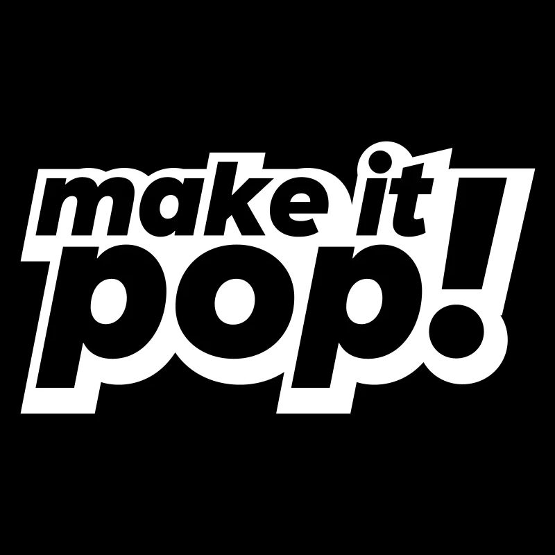 make it pop