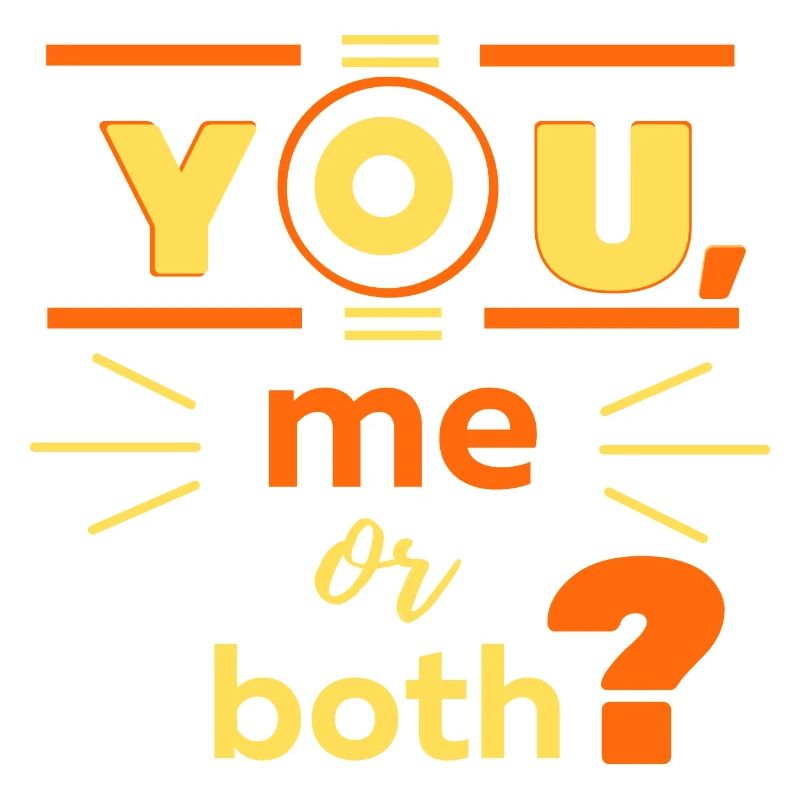 Sie, ich oder beide?