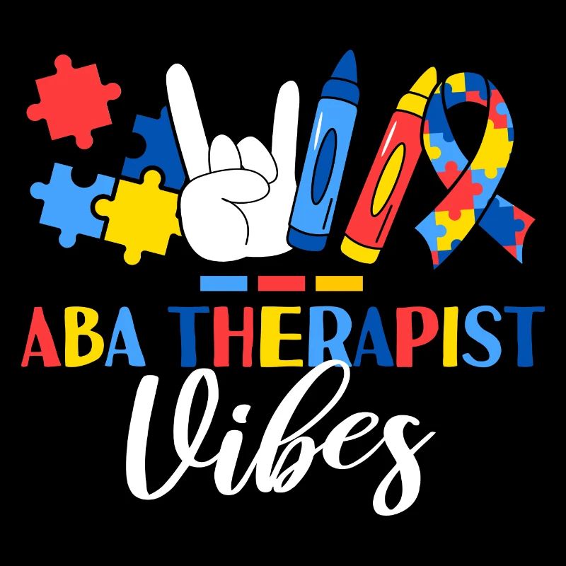 ABA Therapist Vibes Applied Behavior Analysis