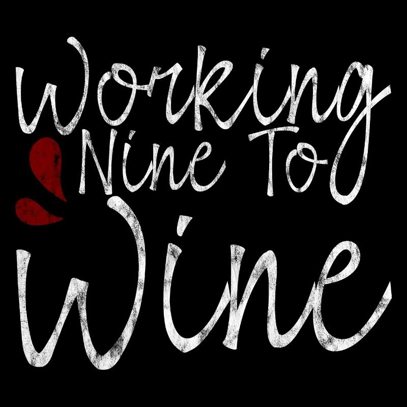 Working Nine To Wine 3