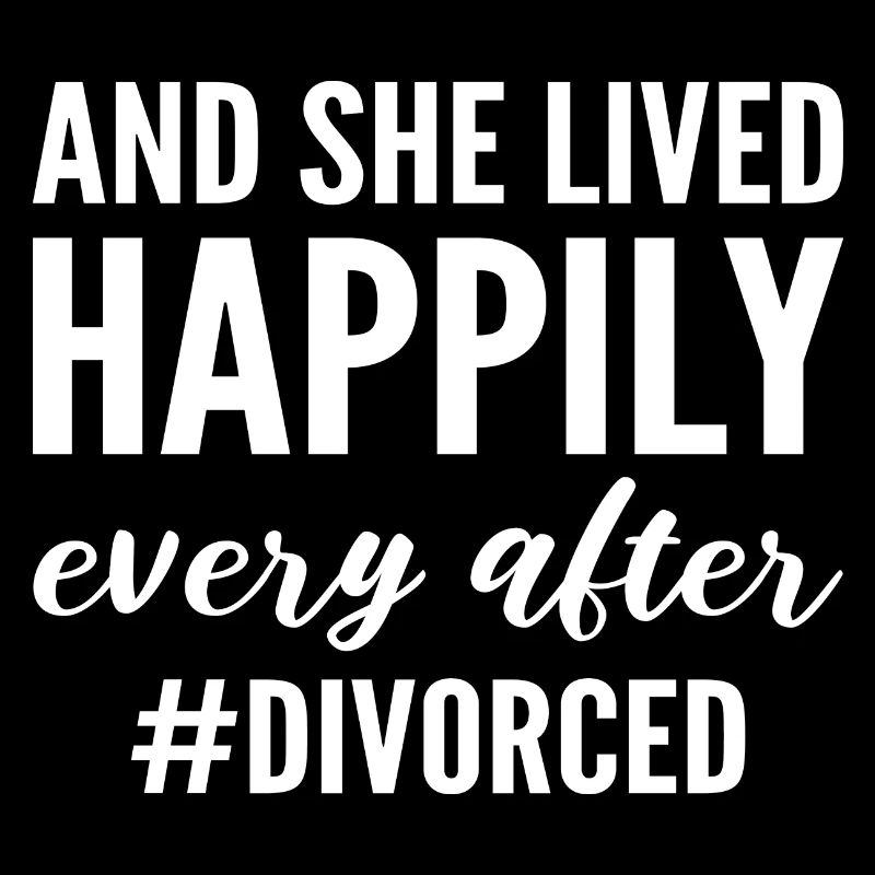 And She Lived Happily Ever After #divorced