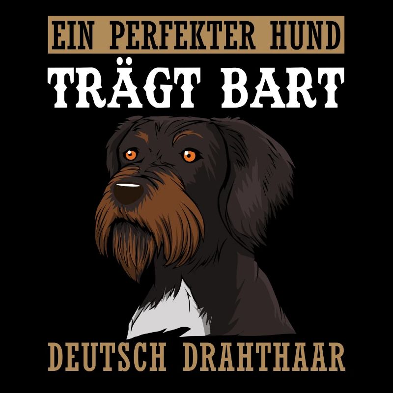 Deutsch Drahthaar Trägt Bart Lustiger Hunde Spruch