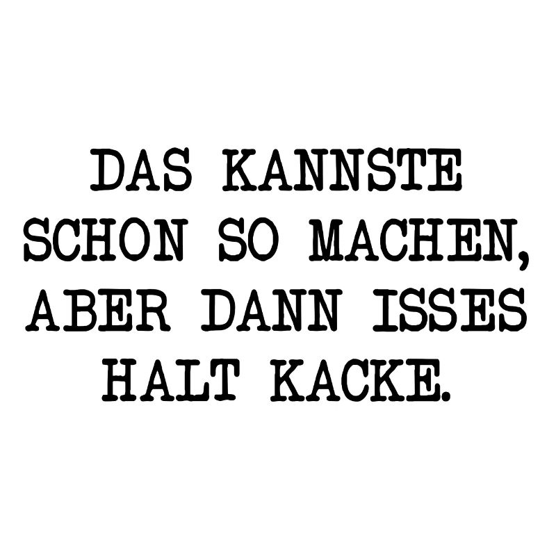Das Kannste Schon So Machen