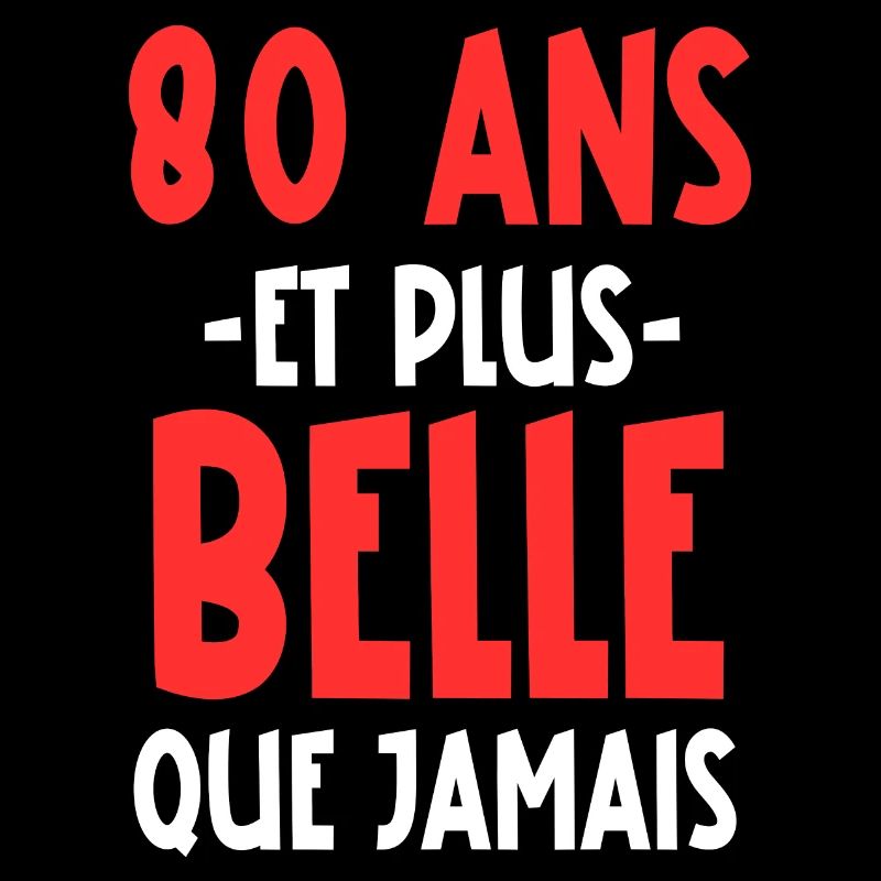 80 ans et plus belle que jamais