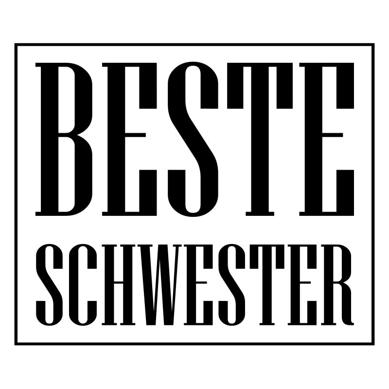 Beste Schwester
