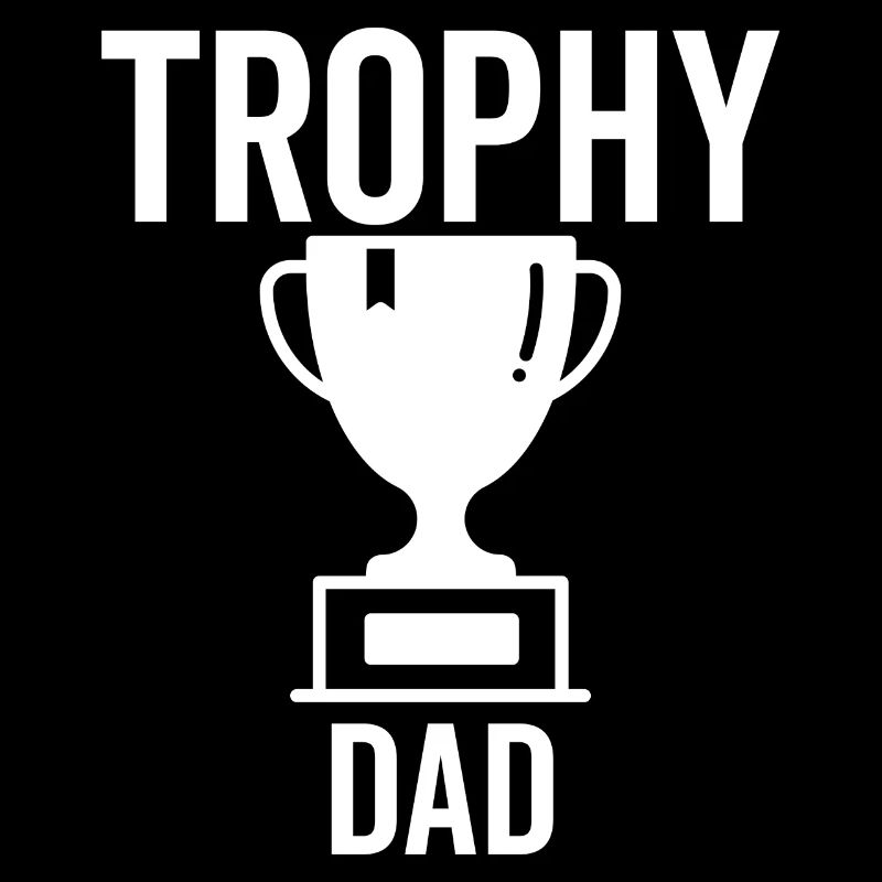 Trophy Dad