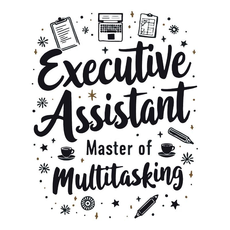 Executive Assistant Master of Multitasking
