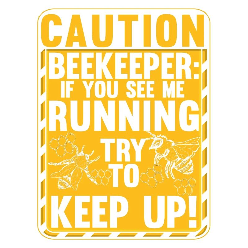 Beware Beekeeper Funny Beekeeping