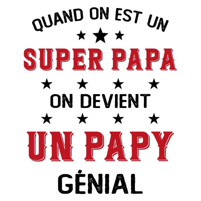 Un Super Papa On Devient Un Papy Génial