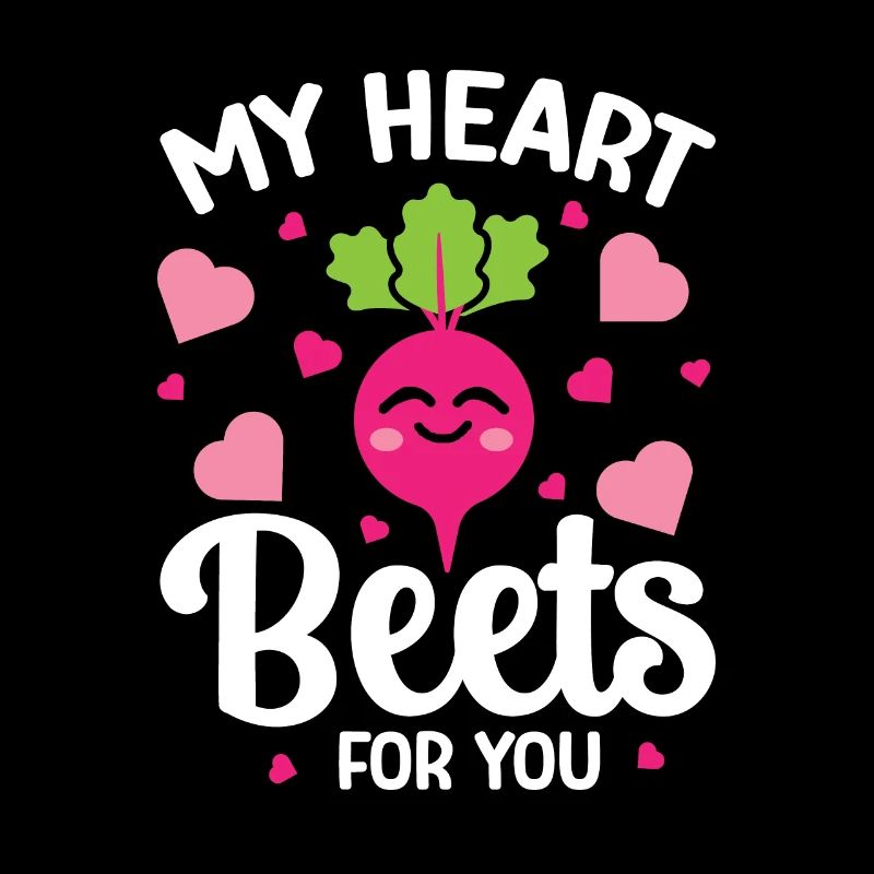 Beetroot Relationship Saying Heart Beets For You