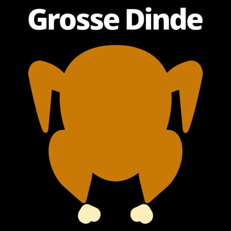 Grosse Dinde