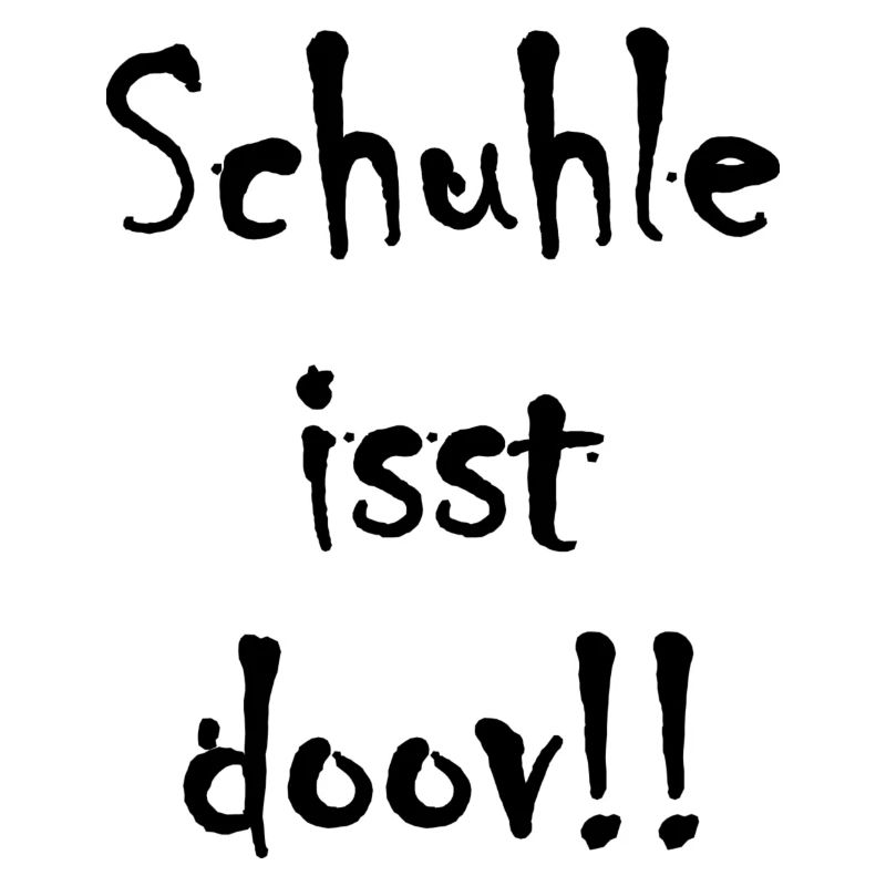 Schule ist doof ... oder doch nicht?