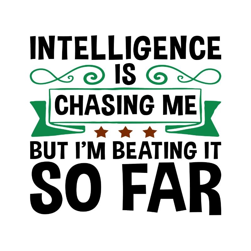 Sarcastic Intelligence Chasing Me Beating It So