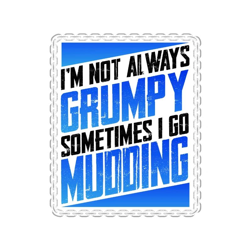 Mud Running Gifts Not Always Grumpy Sometimes Go