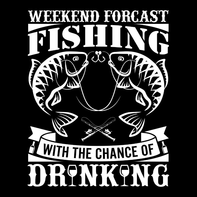 Prévisions du week-end Pêche avec la possibilité de boire