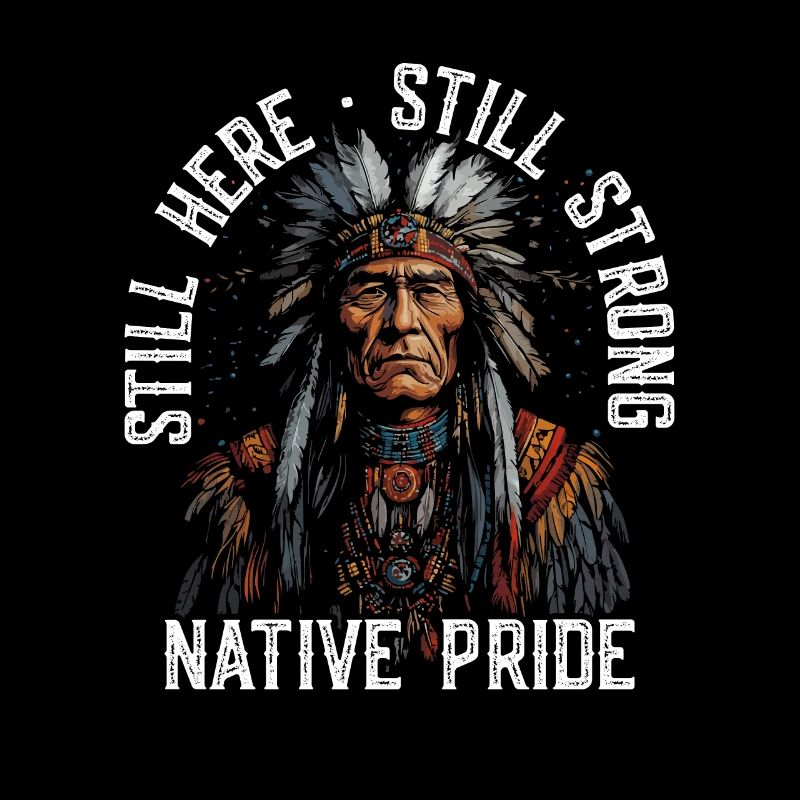 Still here, still strong, native pride