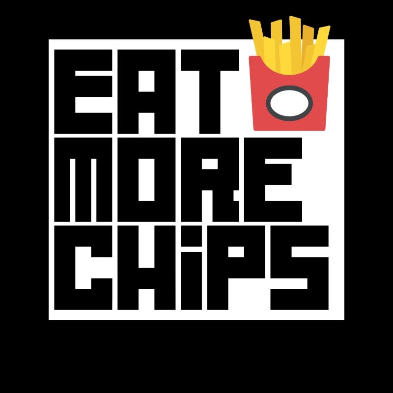 Essen Sie mehr Chips