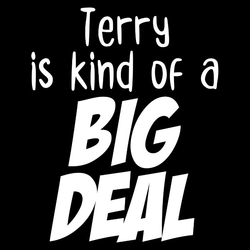 Terry ist irgendwie eine große Sache