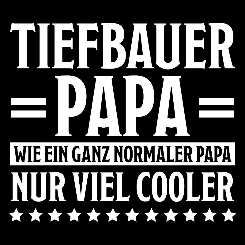 Tiefbauer Beruf Lustiger Spruch Tiefbauer Geschenk