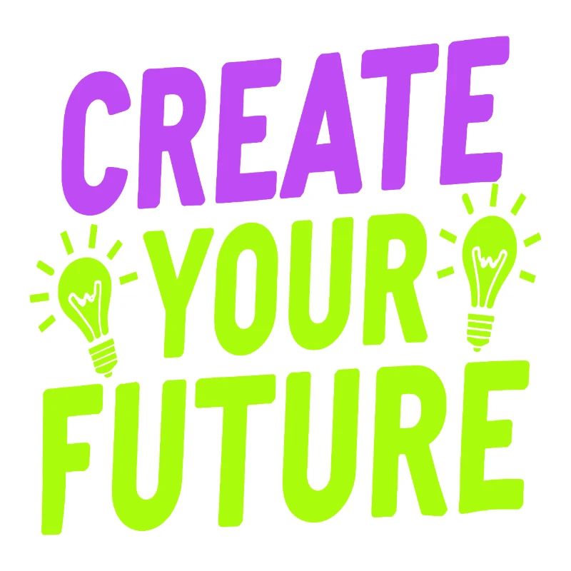 Create Your Future Light Bulb