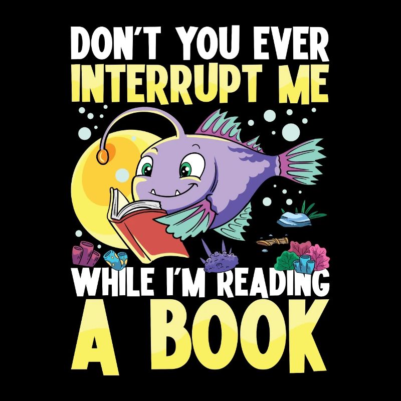 Don't You Ever Interrupt Me While I'm Reading A