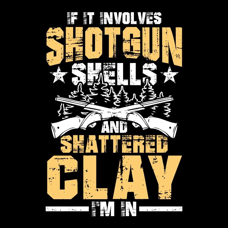 If It Involves Shotgun Shells And Shattered Clay