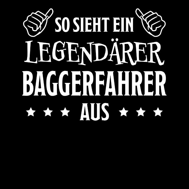 Baggerfahrer Lustiger Spruch Beruf Bagger Geschenk