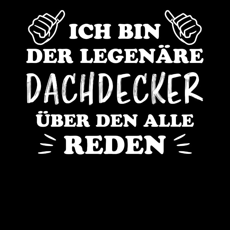 Dachdecker Handwerker Spruch Dachdecker Geschenk