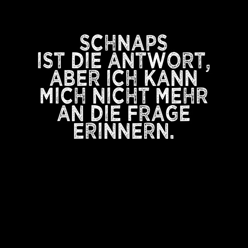 lustiger Schnaps Spruch