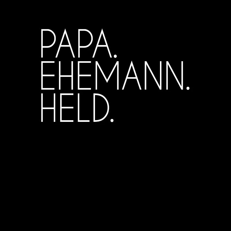 Papa Ehemann Held