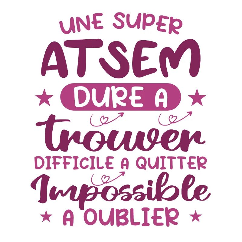 Une Super ATSEM Dure A Trouver Difficile A Quitter