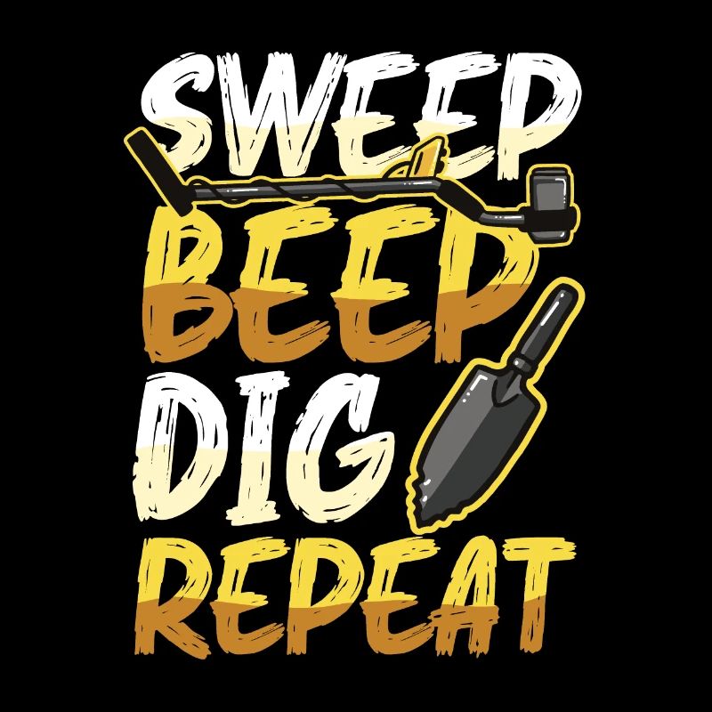 Sweep Beep Dig Repeat, Schatzsuche Metall.