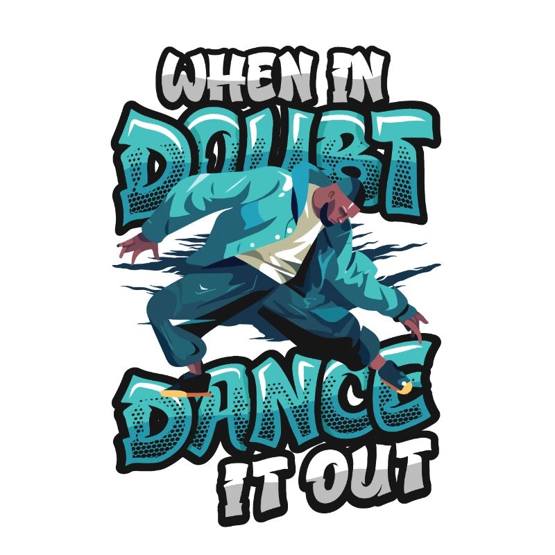 When in doubt, dance it out, dance hip hop