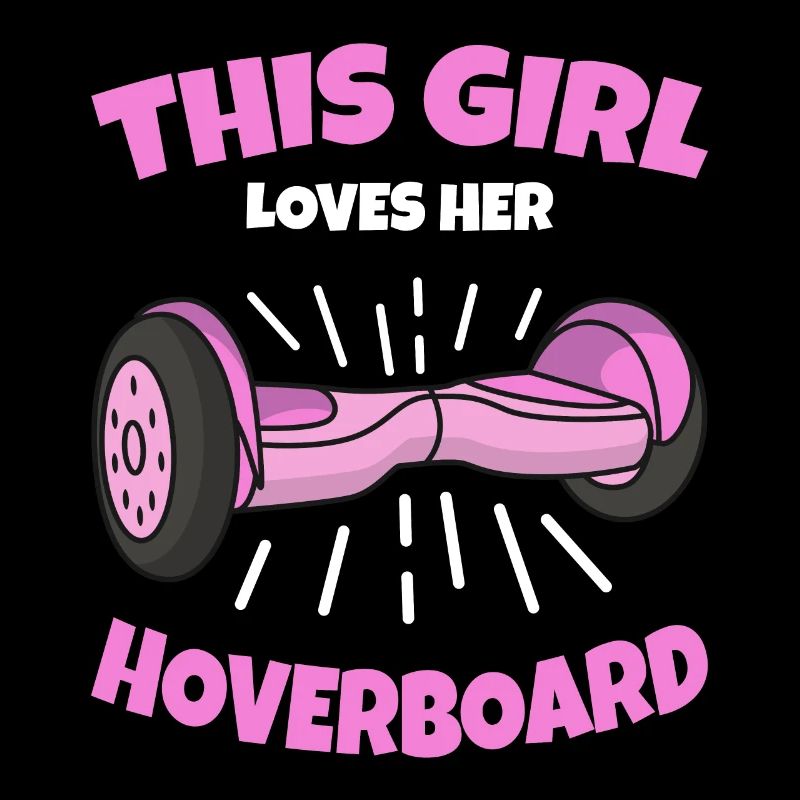 Hoverboard Mädchen Spruch Geschenk
