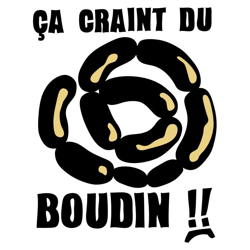 ca craint du boudin expression