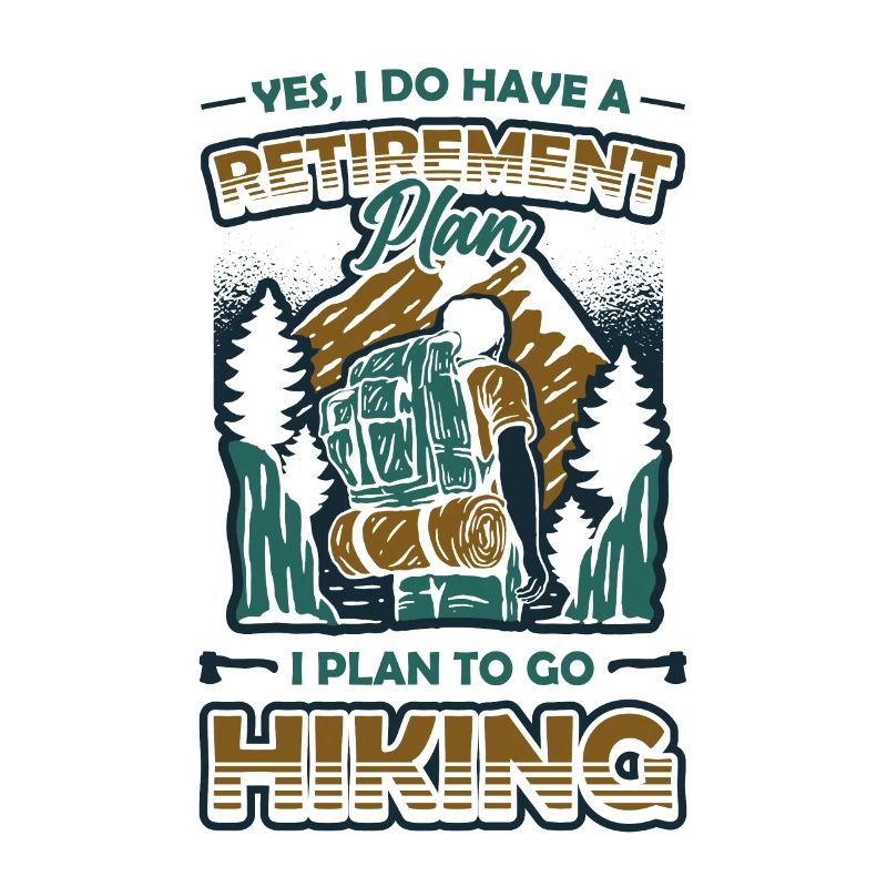 Retirement plan, hiking, retirees, hikers.