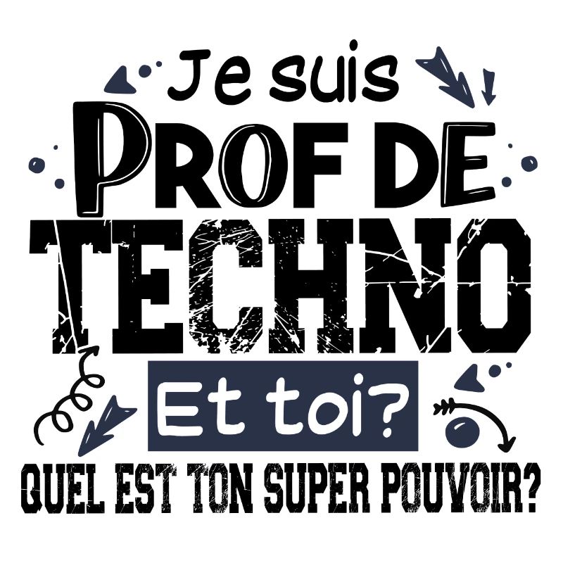 Techno Prof Professeur Métier Collège Lycée