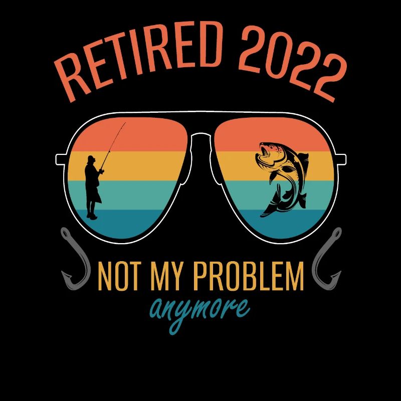 Retired 2022 Not My Problem Anymore Sunglasses
