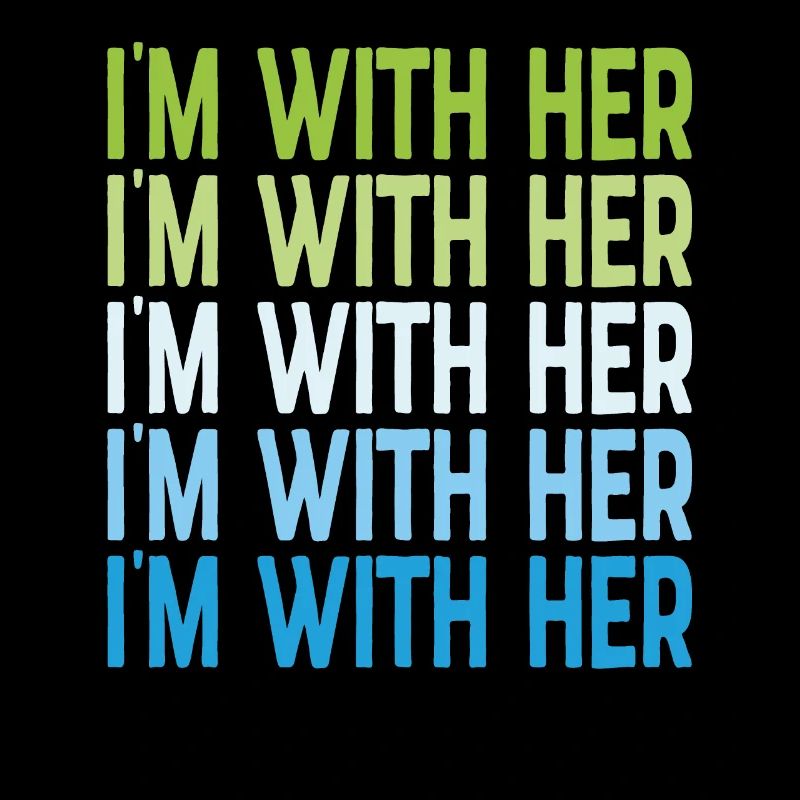 I'm With Her Supporting Quotes