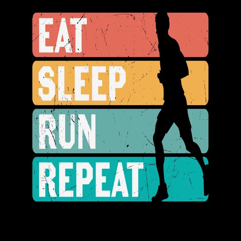 Manger Dormir Courir Répéter Les coureurs Motivation