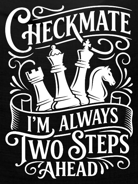 Checkmate – Always Ahead