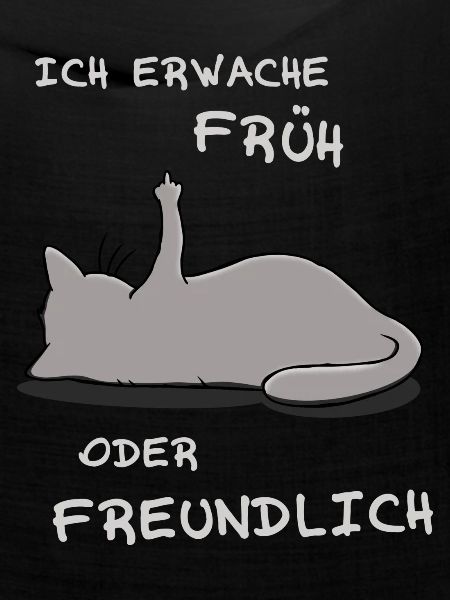 Ich erwache früh oder freundlich