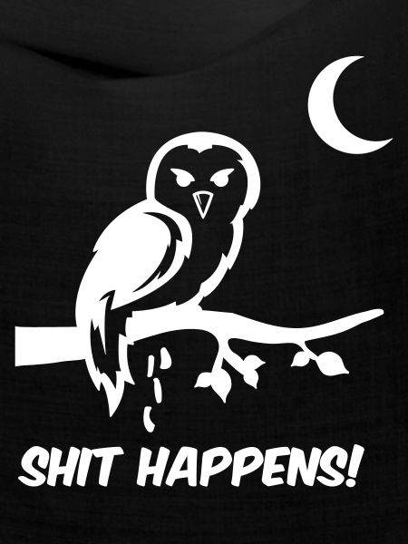 eule shit happens