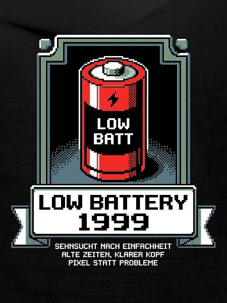 Low Battery Alte Zeiten