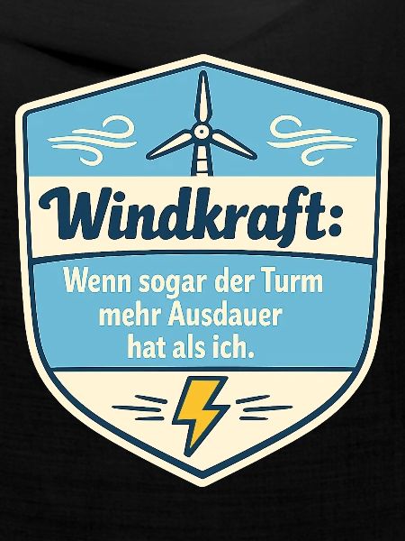 Windkraft Spruchschild Humor