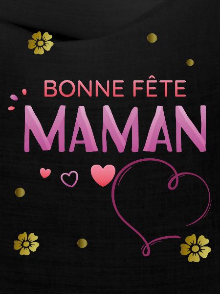 Bonne Fete Maman
