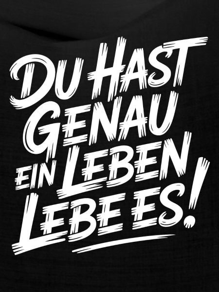 Nur ein Leben – Lebe es