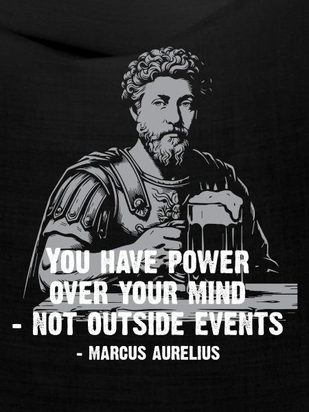 Marcus Aurelius Stoic Zitat mit Bier