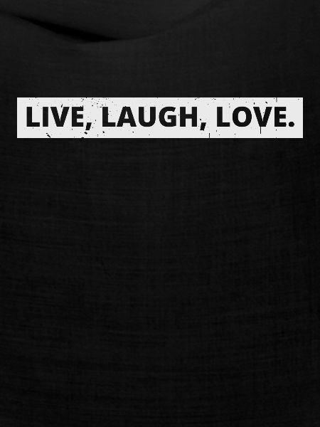 Live laugh love Spruch Geschenkidee